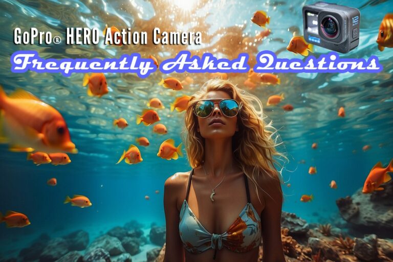 GoPro FAQ - frequently asked questions